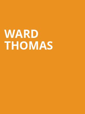 Ward Thomas at O2 Shepherds Bush Empire